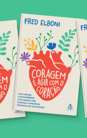 Concorra ao livro “Coragem é agir com o coração”, de Fred Elboni (encerrado)