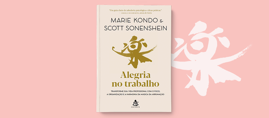 Transforme sua vida profissional com o foco e a organização da mágica da arrumação