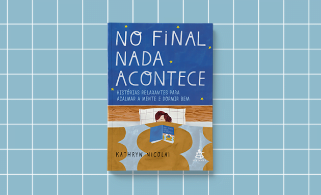 No final nada acontece: este livro é para você ler, relaxar e dormir!