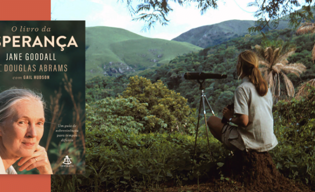 Jane Goodall e a esperança  